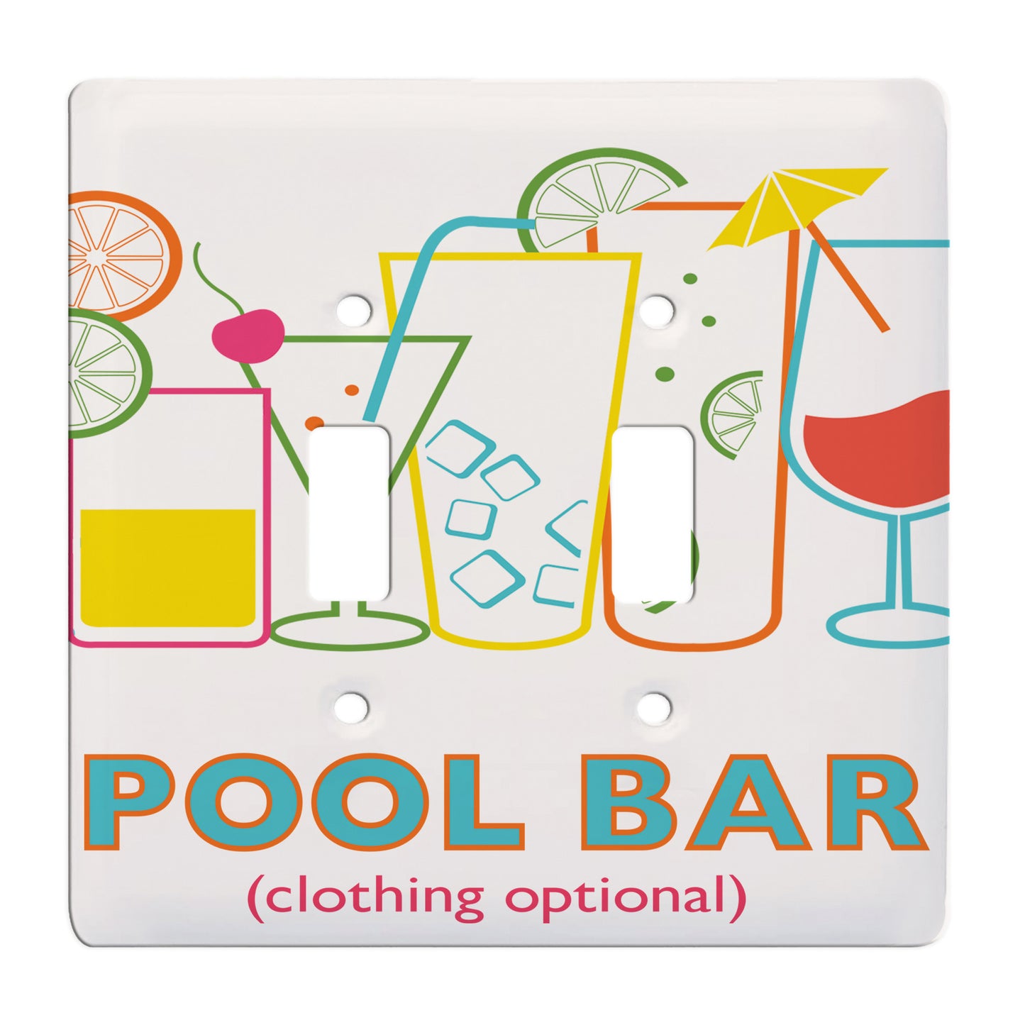 ceramic double toggle switch plate featuring print of various colorful drinking vessels with embellishments and text that reads "pool bar, clothing optional".