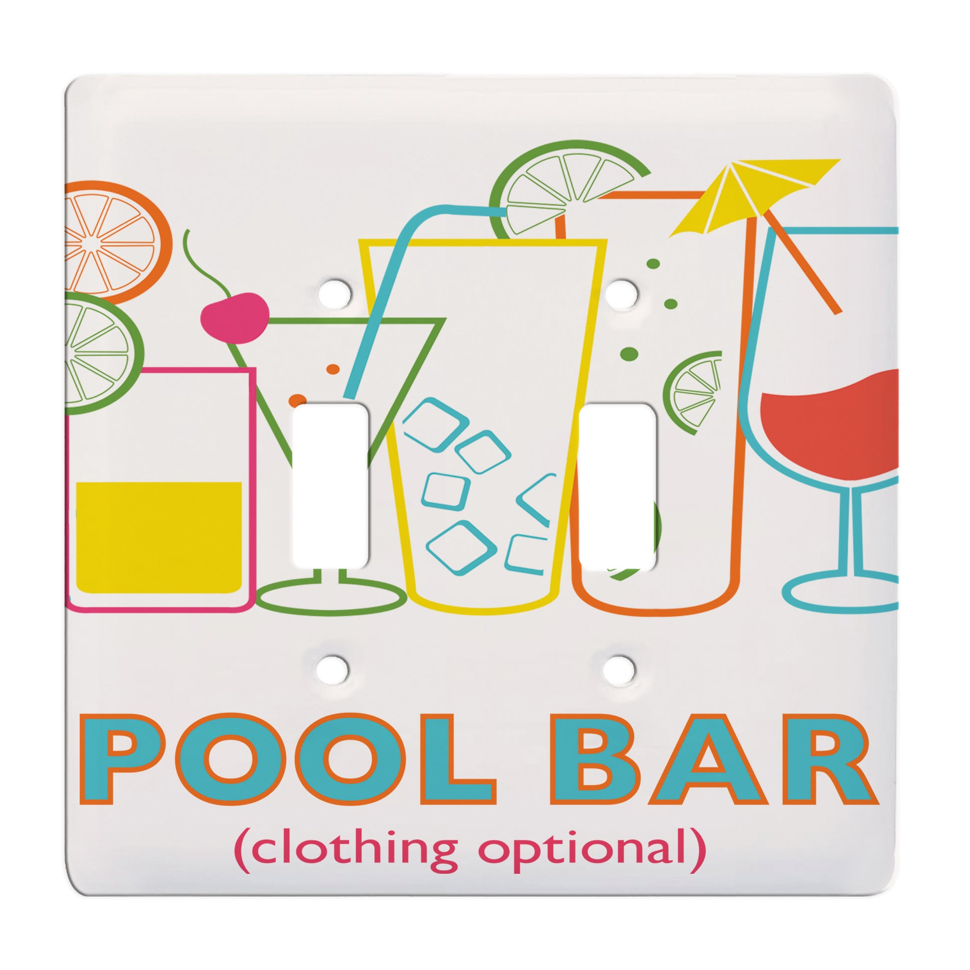 ceramic double toggle switch plate featuring print of various colorful drinking vessels with embellishments and text that reads "pool bar, clothing optional".