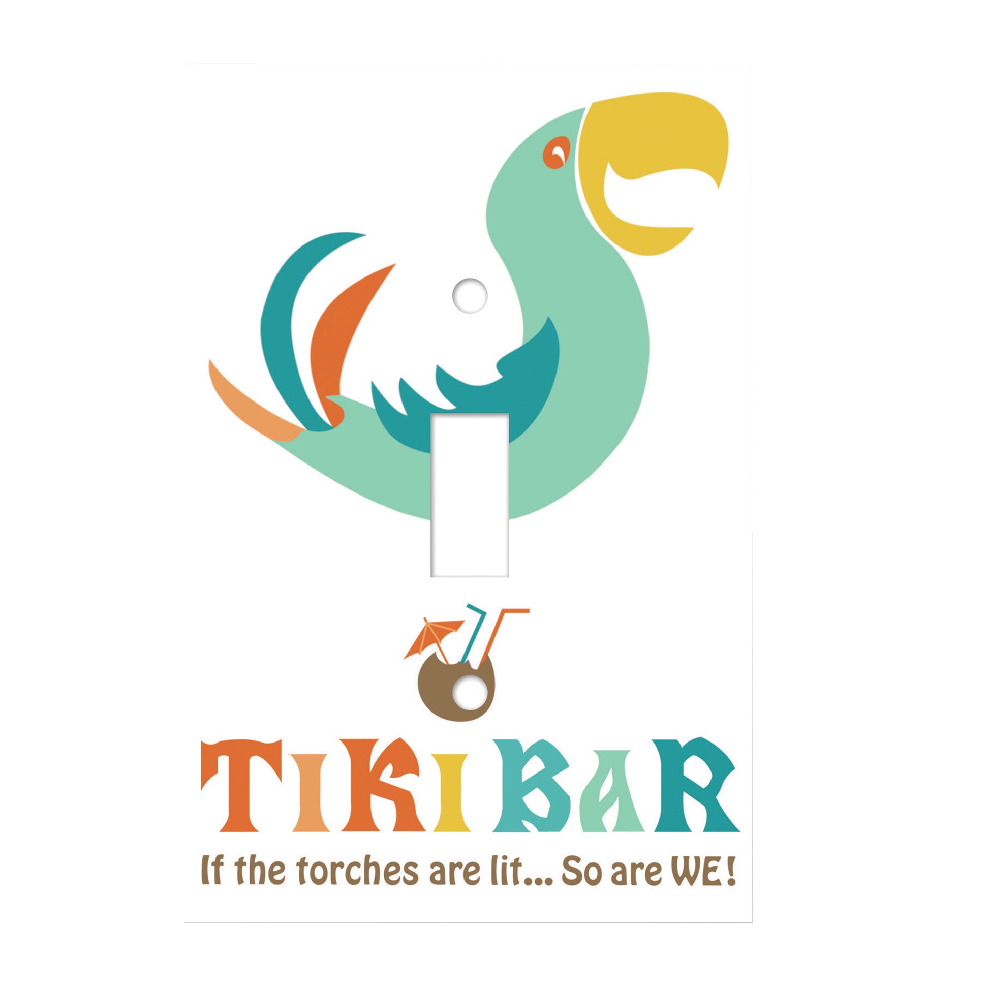 ceramic single toggle switch plate featuring a print of a colorful parrot above a coconut drinking vessel with embellishments and text that reads "tiki bar, if the torches are lit...so are we!"